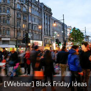 Black Friday email ideas webinar